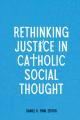  Rethinking Justice in Catholic Social Thought 