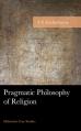  Pragmatic Philosophy of Religion: Melioristic Case Studies 