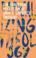  The European Reception of John D. Caputo's Thought: Radicalizing Theology 