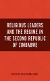  Religious Leaders and the Regime in the Second Republic of Zimbabwe 