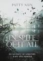  In Spite of it All: A Story of Adultery, Rape and Murder 