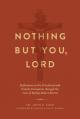  Nothing But You, Lord: Reflections on the Priesthood and Priestly Formation Through the Lens of Bishop Robert Barron 