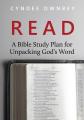  Read: A Bible Study Plan for Unpacking God's Word: A Bible Study Plan for Unpacking God's Word 