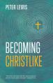  Becoming Christlike 