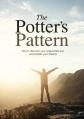  The Potter's Pattern: How to discover your uniqueness and accomplish your dreams 