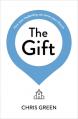  The Gift: How Your Leadership Can Serve Your Church 