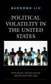  Political Volatility in the United States: How Racial and Religious Groups Win and Lose 