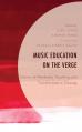  Music Education on the Verge: Stories of Pandemic Teaching and Transformative Change 