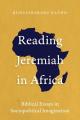  Reading Jeremiah in Africa: Biblical Essays in Sociopolitical Imagination 