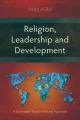  Religion, Leadership and Development: A Sustainable Transformational Approach 