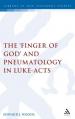  The Finger of God and Pneumatology in Luke-Acts 