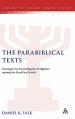  The Parabiblical Texts: Strategies for Extending the Scriptures Among the Dead Sea Scrolls 