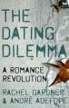  The Dating Dilemma: A Romance Revolution 