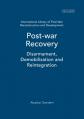  Postwar Recovery: Disarmament, Demobilization and Reintegration 