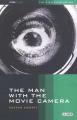  The Man with the Movie Camera: The Film Companion 