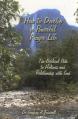  How to Develop a Powerful Prayer Life: The Biblical Path to Holiness and Relationship with God 