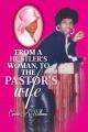  From a Hustler's Woman, to the Pastor's Wife 