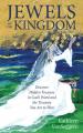  Jewels of the Kingdom: Discover Hidden Treasure in God's Word and the Treasure You Are to Him 