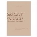  Grace Is Enough: A 30-Day Christian Devotional to Help Women Turn Anxiety and Insecurity Into Confidence 