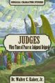  Judges: When Times of Peace or Judgment Reigned 