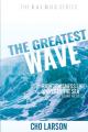  The Greatest Wave: Righteousness Like Waves of the Sea (Isaiah 41:18 ESV) 