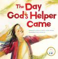  The Day God's Helper Came 