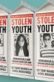  Stolen Youth: How Radicals Are Erasing Innocence and Indoctrinating a Generation 