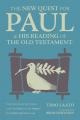  The New Quest for Paul and His Reading of the Old Testament: The Contrast Between the Letter & the Spirit in 2 Corinthians 3:1-18 