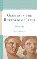  Gender in the Rhetoric of Jesus: Women in Q 