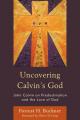  Uncovering Calvin's God: John Calvin on Predestination and the Love of God 