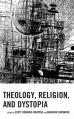  Theology, Religion, and Dystopia 