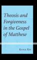  Theosis and Forgiveness in the Gospel of Matthew 