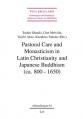  Pastoral Care and Monasticism in Latin Christianity and Japanese Buddhism (Ca. 800-1650) 