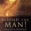  Behold... the Man!: The Pathway of His Passion 