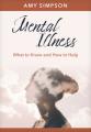  Mental Illness: What to Know and How to Help 