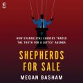  Shepherds for Sale: How Evangelical Leaders Traded the Truth for a Leftist Agenda 