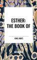  Esther: The Book of 