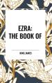  Ezra: The Book of 