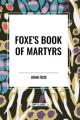  Foxe's Book of Martyrs 