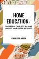  Home Education, of Charlotte Mason's Homeschooling Series 