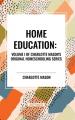  Home Education, of Charlotte Mason's Original Homeschooling Series 