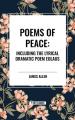  Poems of Peace: Including the Lyrical Dramatic Poem Eolaus 