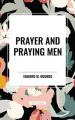  Prayer and Praying Men 