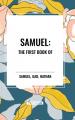  Samuel: The First Book of 