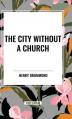  The City Without a Church 