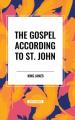  The Gospel According to ST. JOHN 