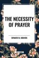  The Necessity of Prayer 