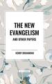  The New Evangelism and Other Papers 