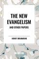  The New Evangelism and Other Papers 