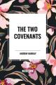  The Two Covenants 